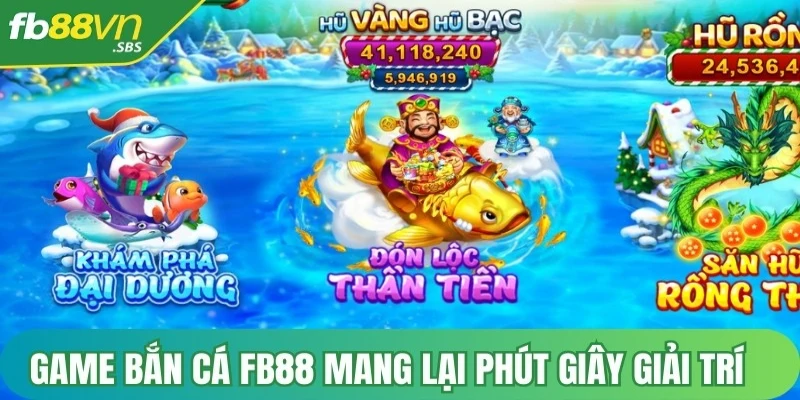 Game bắn cá FB88 là hứa hẹn mang lại những phút giây giải trí thoải mái 