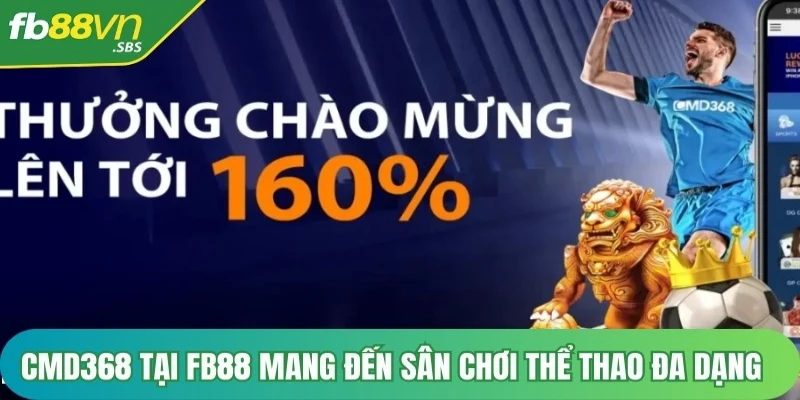 CMD368 tại FB88 mang đến một sân chơi thể thao đa dạng với nhiều môn thể thao 