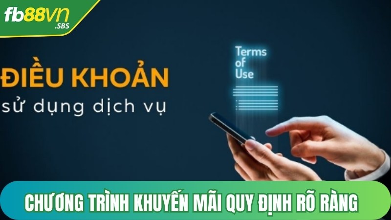 Các chương trình khuyến mãi tại FB88 được quy định rõ ràng trong điều khoản