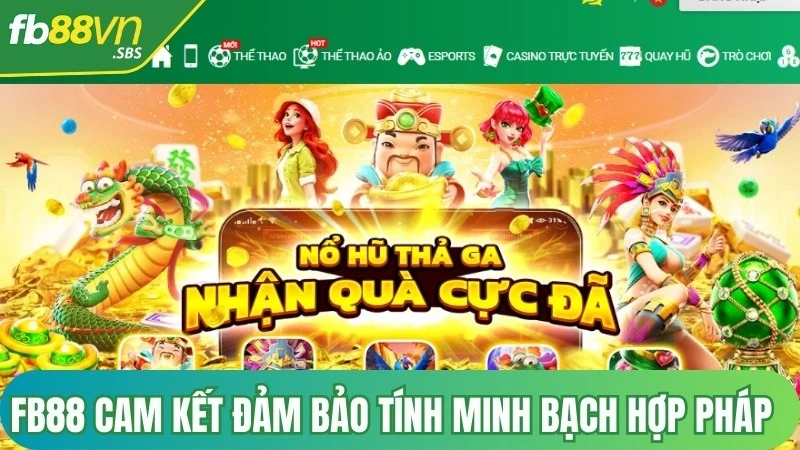 FB88 cam kết đảm bảo tính minh bạch hợp pháp trong kinh doanh