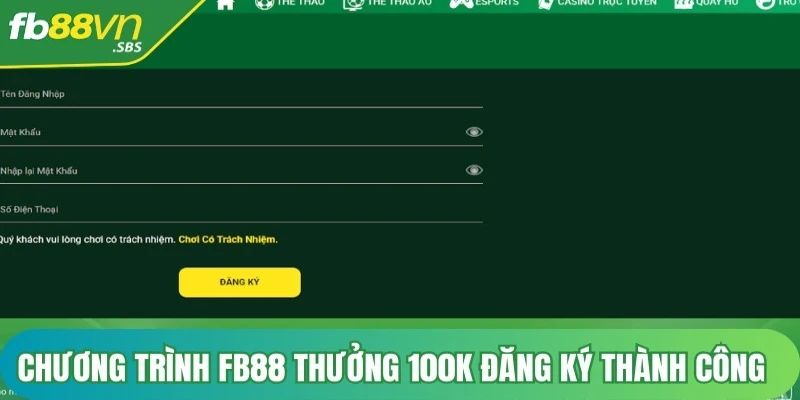 Chương trình FB88 thưởng 100k khi đăng ký thành công