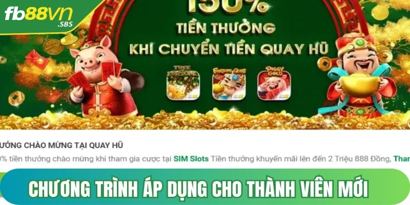 Chương trình áp dụng cho thành viên mới chưa nhận khuyến mãi chào mừng