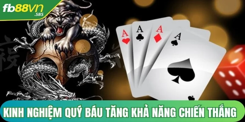 Những kinh nghiệm quý báu tăng cường khả năng chiến thắng Rồng Hổ FB88