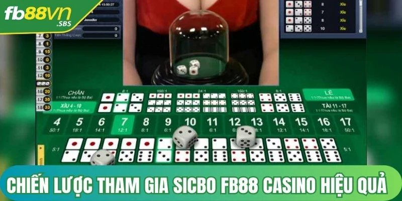 Chiến lược để tham gia Sicbo FB88 Casino hiệu quả hơn