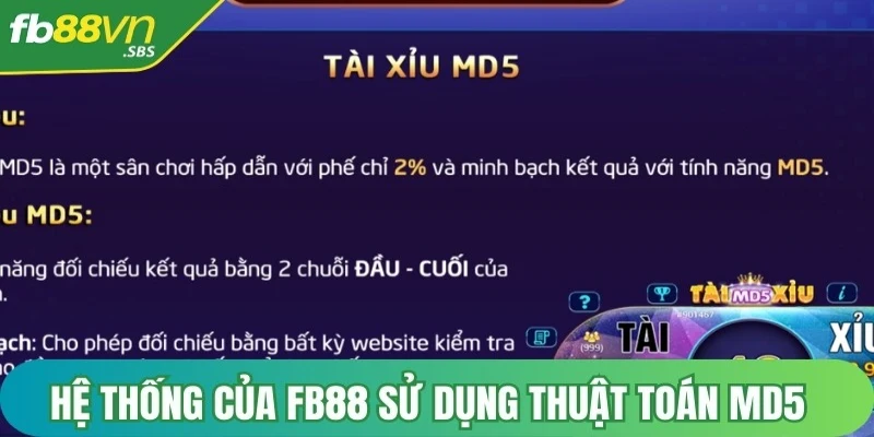 Hệ thống của FB88 sử dụng thuật toán MD5 để tạo ra một mã kết quả