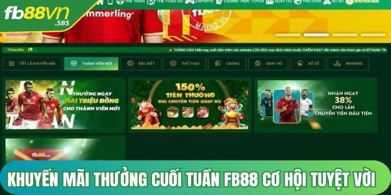 Chương trình khuyến mãi thưởng cuối tuần FB88 là một cơ hội tuyệt vời 