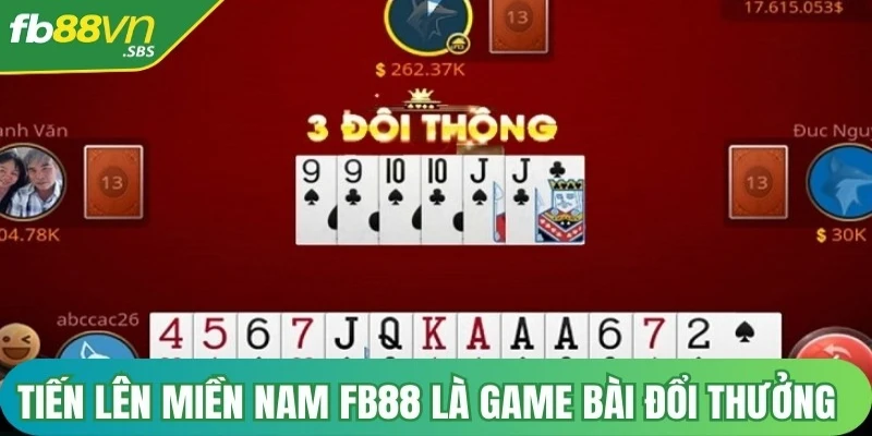 Game bài tiến lên miền Nam FB88 là sản phẩm game bài đổi thưởng