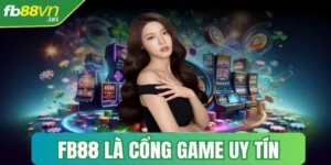 fb88 la cong game uy tin