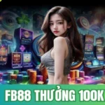 fb88 thuong 100k