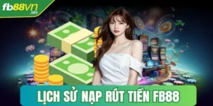 lich su nap rut tien fb88